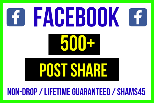Add 500+ Facebook Post Share, high quality, organic real active user, non-drop, and a lifetime guarantee