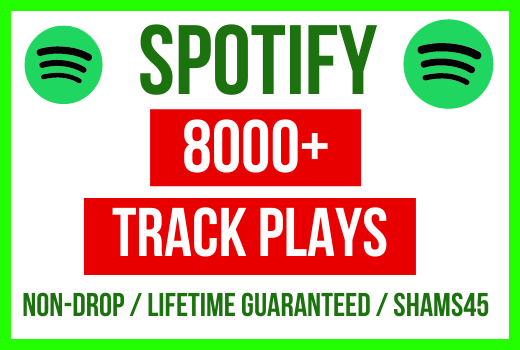 Get 8000+ Spotify Track Plays, high quality, active user, non-drop, and lifetime guaranteed