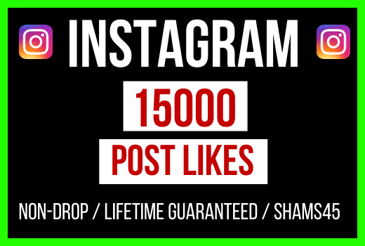 Get 15000+ Instagram Post Likes, Non-drop and Permanent
