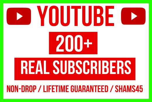 Get 200+ Youtube Subscriber real non-drop and permanent guarantee