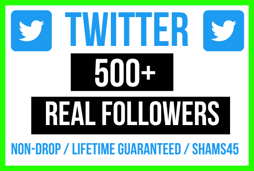 Get 500+ Organic Twitter followers, High quality, Non-drop, real active User guaranteed