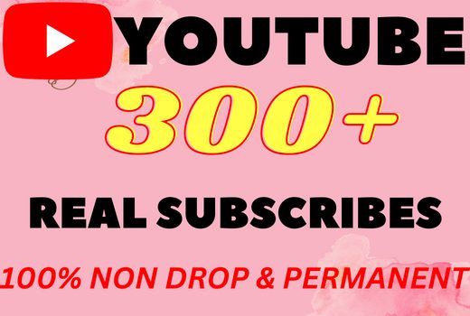 I will Add 300+ HQ & Non Drop YOUTUBE SUBSCRIBERS