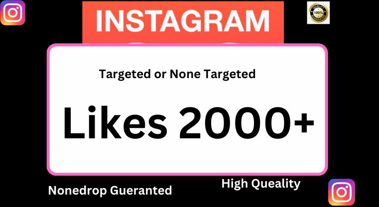 2000+ Instagram Post Likes Real and Organic
Targeted or None-targeted Country