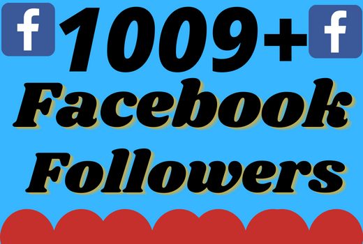 I will add 1009+ real and organic Facebook followers