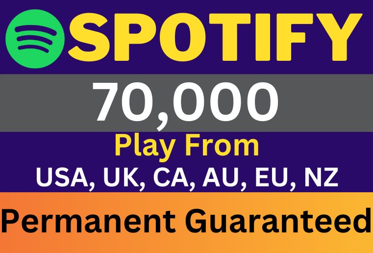Get Organic 70,000 Spotify Plays From USA/CA/EU/AU/NZ/UK, Real and Active Audience, Permanent Guaranteed