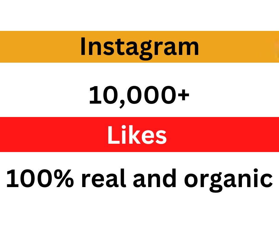 I will add 10,000+  real and organic Instagram non drop Likes