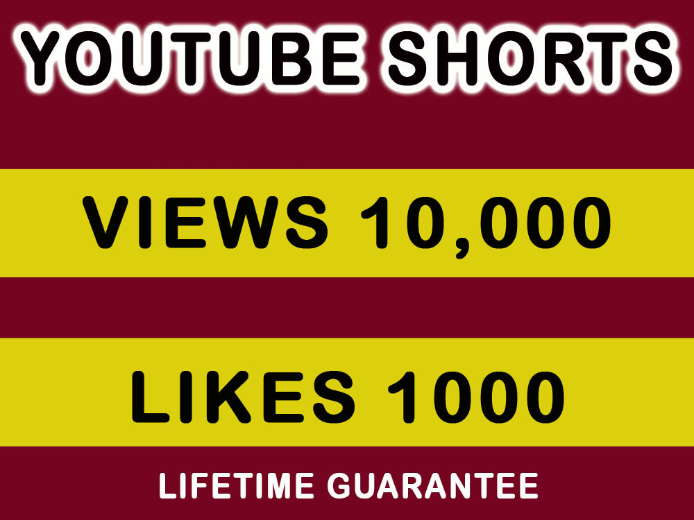 10000 YouTube shorts fast views with 1000 likes