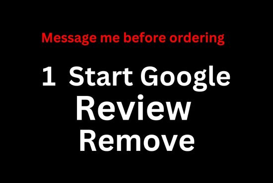 Get 1 Google Reviews Remove Service ( 1 Star Only )