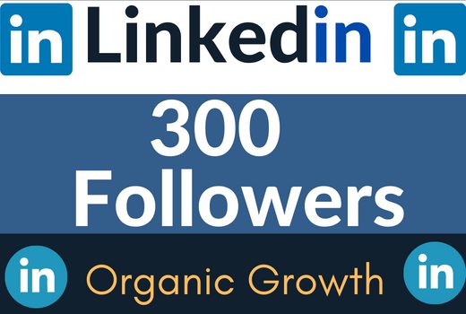 300 Linkedin Followers organic lifetime guarantee