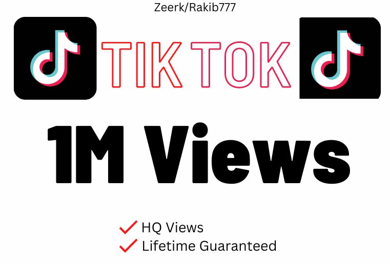Get Fast 1M TikTok HQ Views Permanent