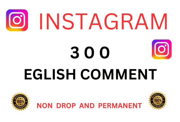Get 400 Instagram Comment , In English , Non Drop , organic and Permanent