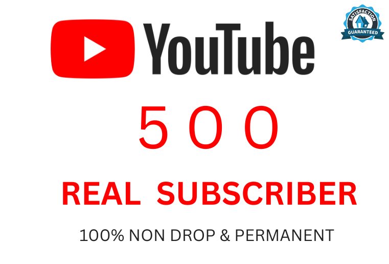Get 500+ You tube Real subscribers,100% Non-drop, and a Lifetime permanent and organic