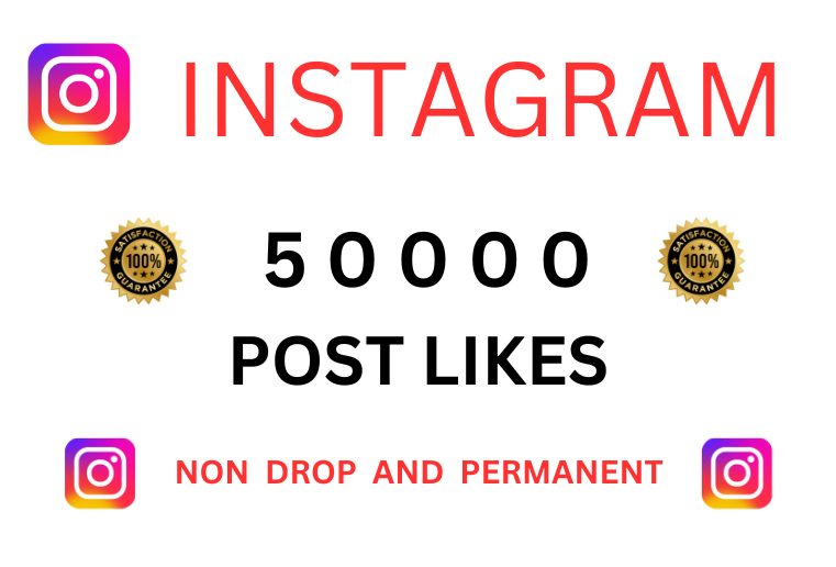 Get 50,000+ Instagram Post Likes, Non-drop , Organic and Permanent