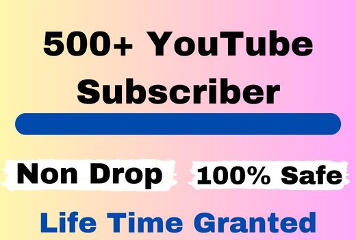 Get 500+ Youtube Subscribers real non-drop and permanent guarantee