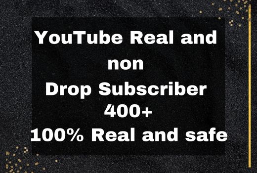 Get 400+ Youtube Subscribers real non-drop and permanent guarantee