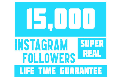 15,000 Instagram super real followers