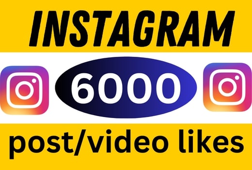 6000+ Instagram likes post/video [ non drop ]