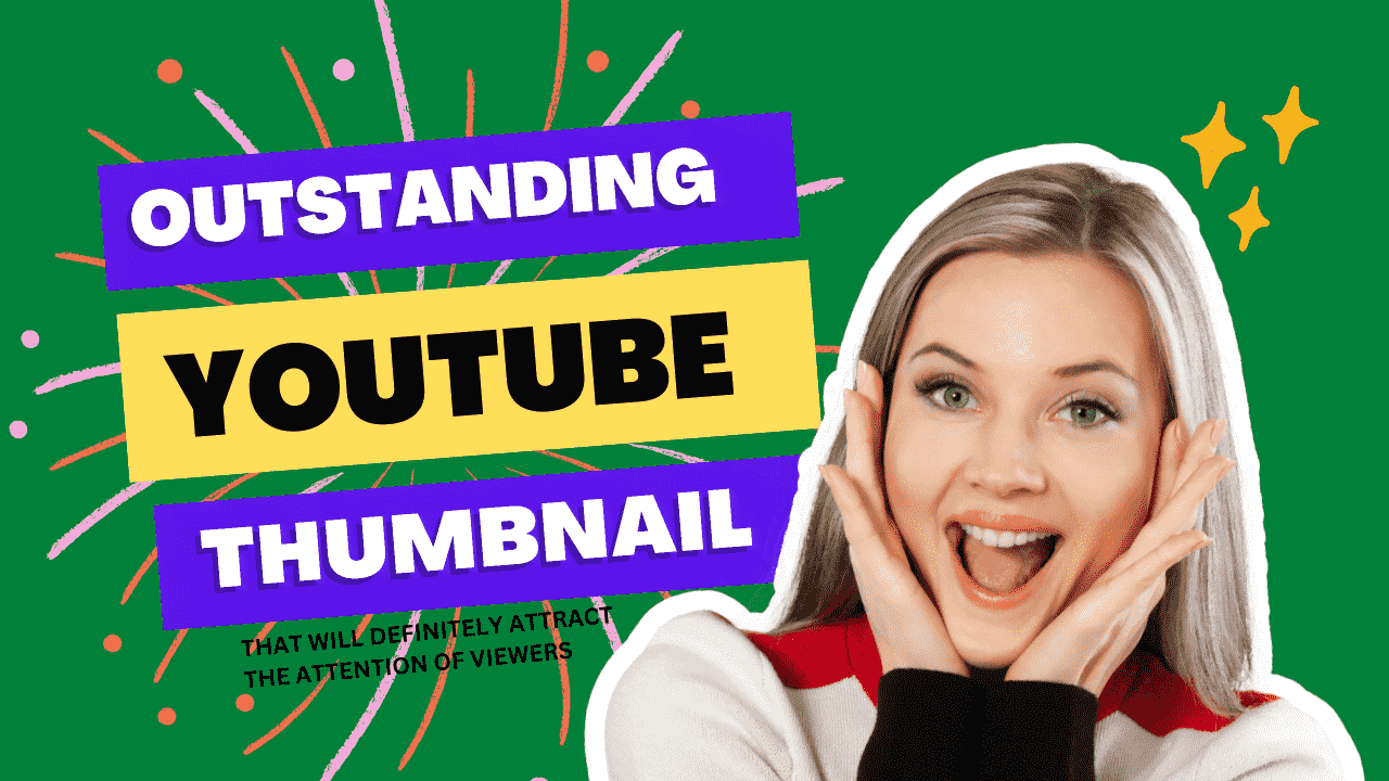 You will get a Youtube captivating thumbnail