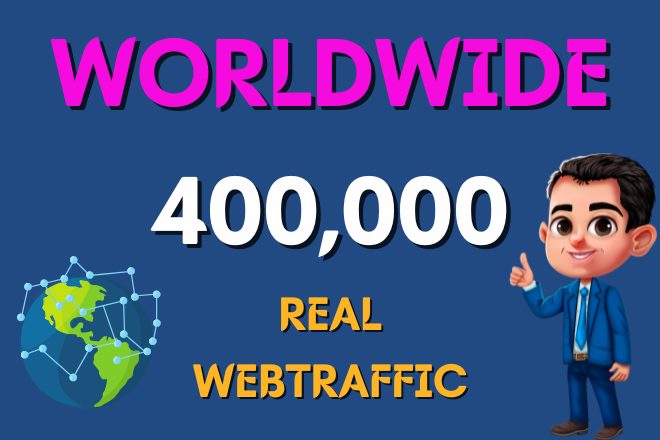 I will do 400,000 Worldwide Organic Web Traffic