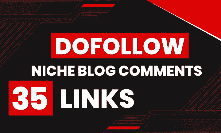 I will give you 35 dofollow niche blog comment