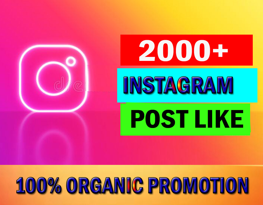 High Quality 2000+ Instagram post like from real Instagram audience