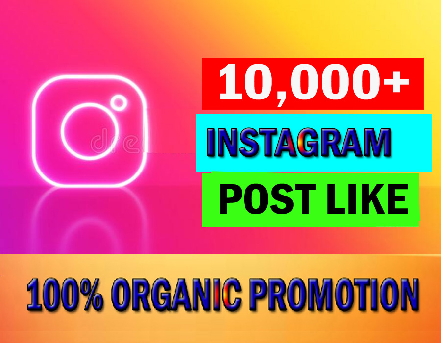 High Quality 10,000+ Instagram post like from real Instagram audience