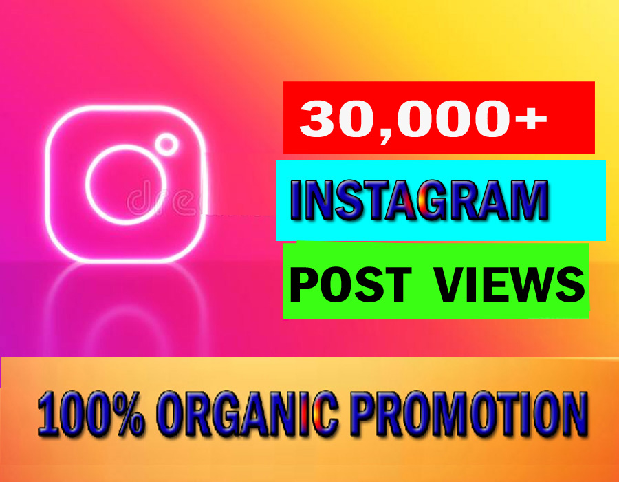 High Quality 30,000+ Instagram views from real Instagram audience