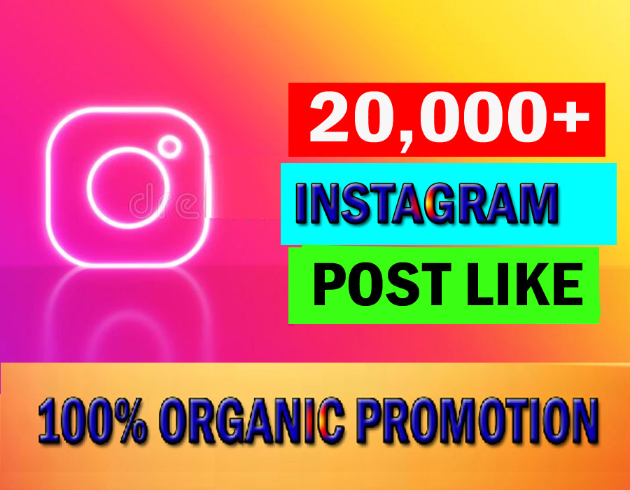 High Quality 20,000+ Instagram post like from real Instagram audience