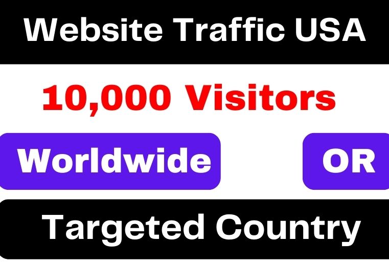 10000 web traffic From USA  for your Blogs or Website or Keyword targeted  visitors  from Worldwide Country
