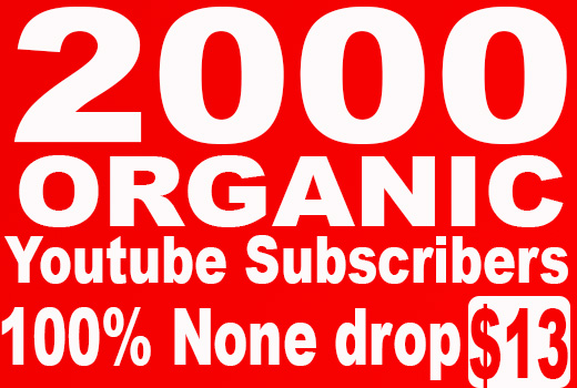 2000 None Drop Youtube Subscribers, Best Sell