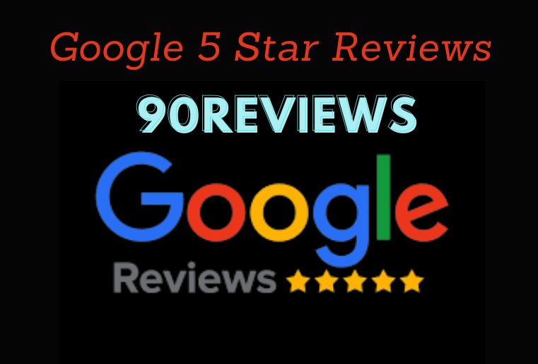 I will give your 90 Google reviews a 5-star rating.