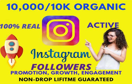 You will get HQ Fast Instagram promotion on Instagram 
10K Followers Non-Drop Guarantee