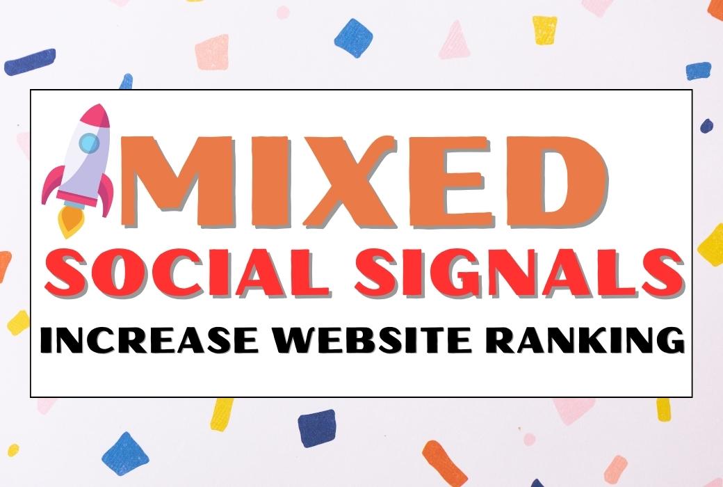 2000 Mix Social Signals For Your Website Promotion And Google Rank