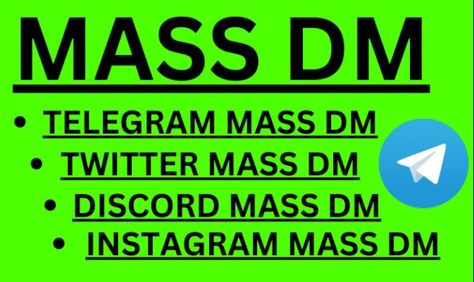 I will do discord mass dm, telegram mass dm, instagram mass dm, twitter mass dm