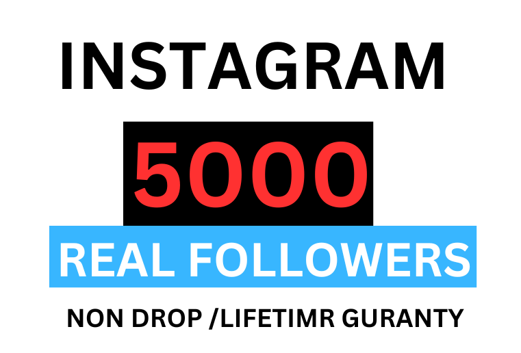 Get 5000+ INSTAGRAM Followers, Non-drop , Organic And Permanent