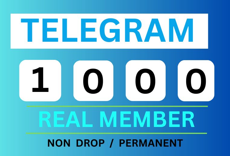 Get  1000+ Telegram Real Member,  Non-drop, Real and Lifetime permanent  100% Guaranteed