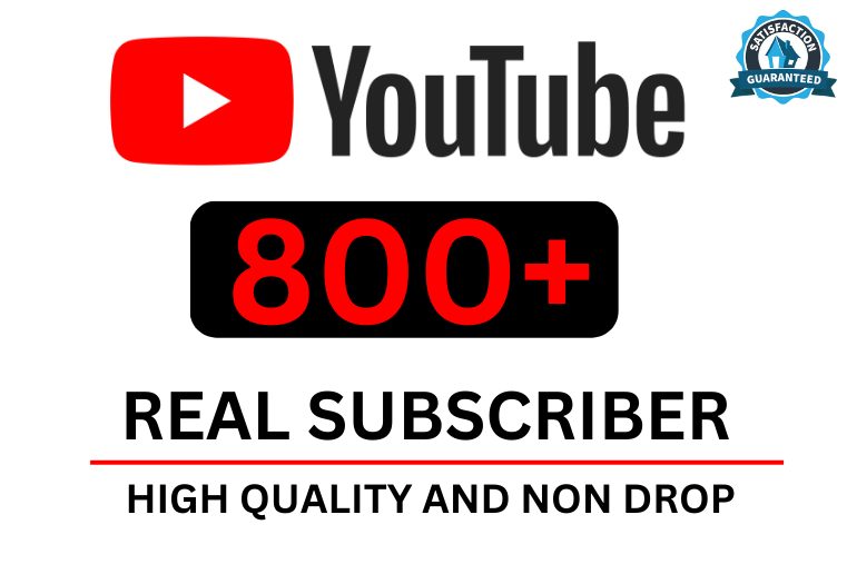 Get 800+ You tube Real subscribers,100% Non-drop, and a Lifetime permanent and organic.