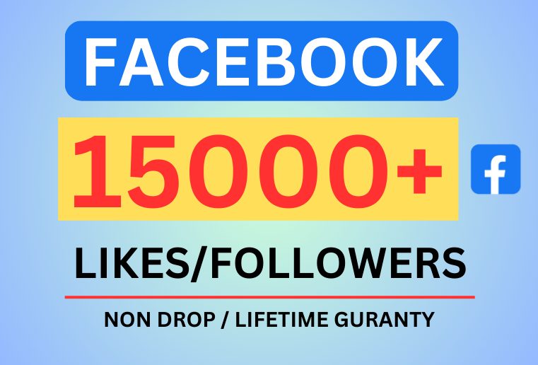 Get 15000+ Facebook Page Likes / Followers, Non-drop , Organic and Permanent
