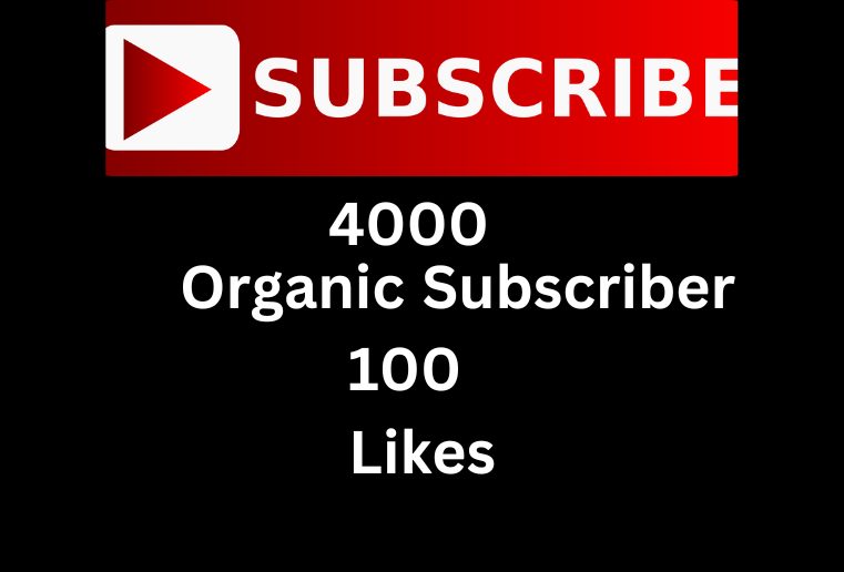 I will give you 100% real and organic 4000 Youtube subscriber+100 Likes