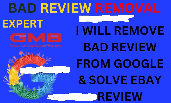 I will remove bad review, bad comments gmb, negative review removal