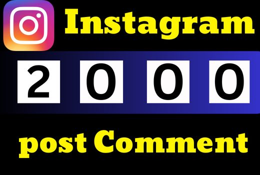Get Instant 2000 Instagram Comments In Your Photos, Videos