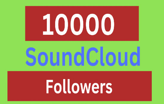 10,000 sound cloud followers HQ