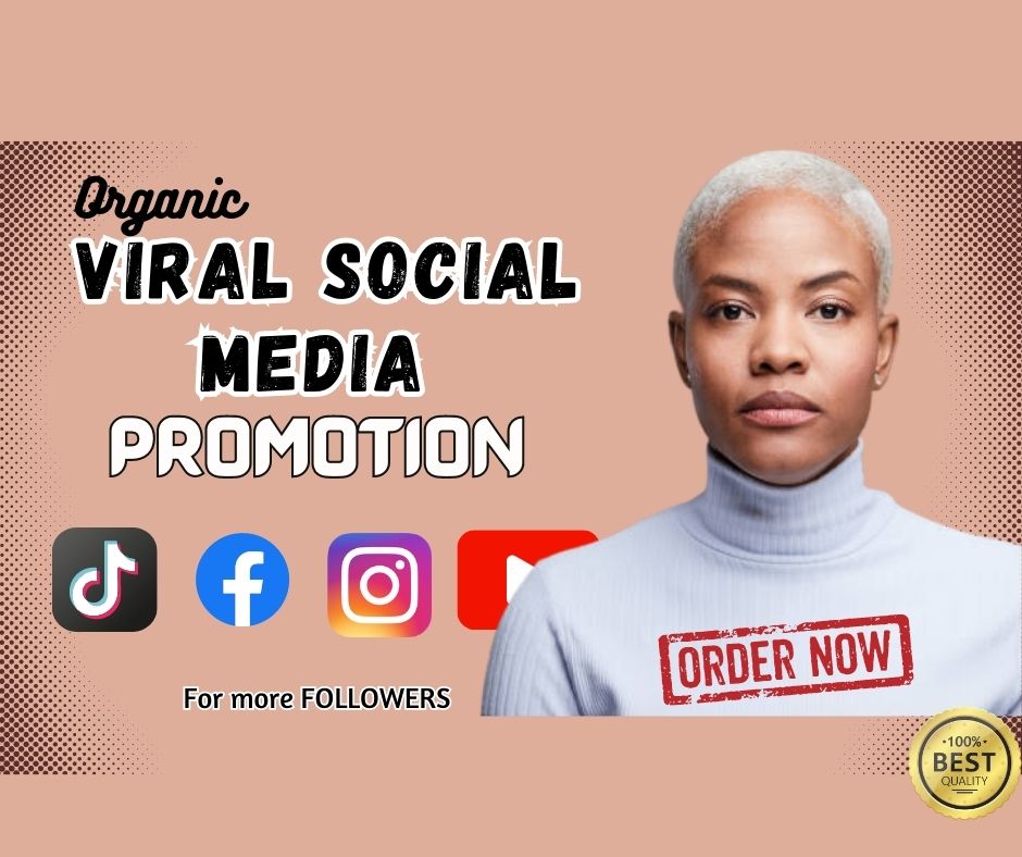 I will do organic viral promotion for facebook,tiktok,instagram,and twitter followers
