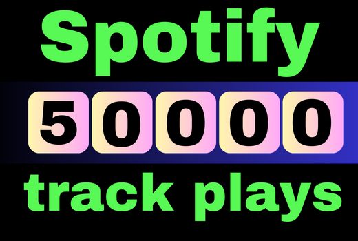 Provide 50,000 Spotify USA Track Plays, high quality, royalties eligible, active user, non-drop, and lifetime guaranteed