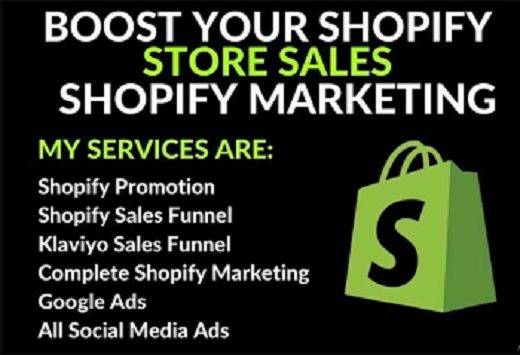 I will increase shopify dropshipping store sales, shopify marketing, shopify promotion