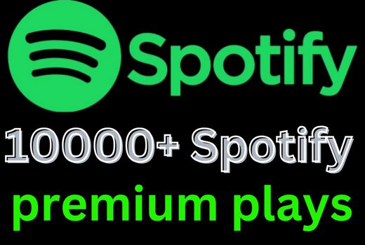 Get 10000+ Spotify 𝐏𝐑𝐄𝐌𝐈𝐔𝐌 Plays , Plays from HQ Account of USA or A+ Country CA/UK