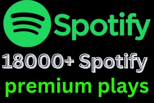 Get 18000﻿+ Spotify 𝐏𝐑𝐄𝐌𝐈𝐔𝐌 Plays , Plays from HQ Account of USA or A+ Country CA/UK