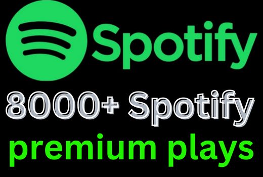 Get 8000+ Spotify 𝐏𝐑𝐄𝐌𝐈𝐔𝐌 Plays , Plays from HQ Account of USA or A+ Country CA/UK