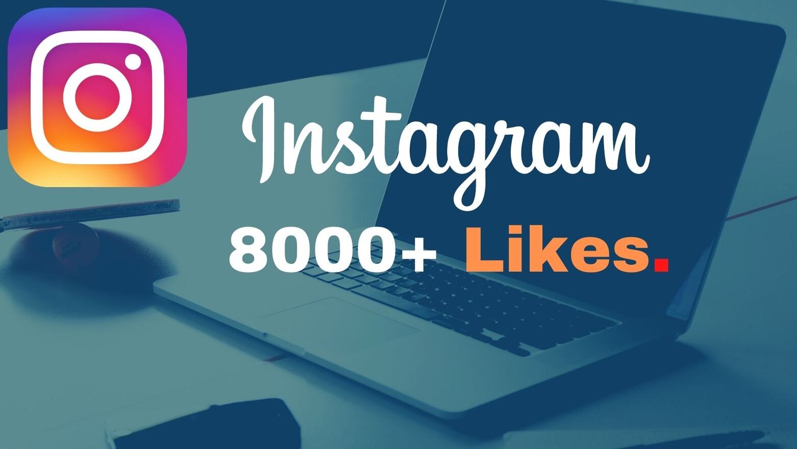 8000+ Instagram Likes Instant, lifetime guaranteed, Non-drop, and active user