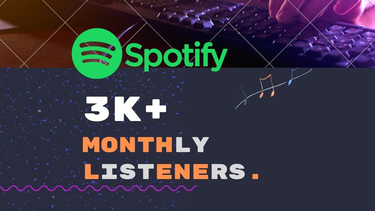 You will get 3000 Spotify Monthly Listeners, Non-Drop, and Lifetime Guaranteed